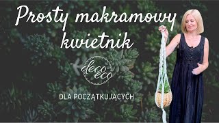 Prosty kwietnik makrama DIY [upl. by Eidnas207]