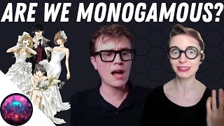 Are We Monogamous The Polyamory Episode [upl. by Ashla]