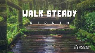 FREE Reggae Instrumental Beat 2019 ►WALK STEADY RIDDIM◄ by SoulFyah Productions [upl. by Funk835]