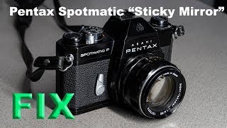 Pentax Spotmatic quotSticky Mirrorquot Fix [upl. by Hplodur]