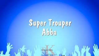 Super Trouper  Abba Karaoke Version [upl. by Basir]