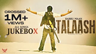 Babbu Maan  Talaash  In Search of Soul  JukeBox [upl. by Hecker]