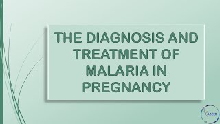 RCOG Guideline The Diagnosis and Treatment of Malaria in Pregnancy Part 1 [upl. by Orabelle192]