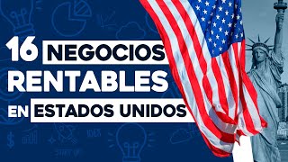 ✅ 16 Ideas de Negocios Rentables en Estados Unidos con Poco Dinero 🤑 [upl. by Mulloy441]