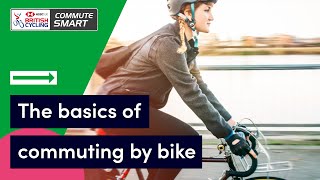 The basics of commuting by bike  Commute Smart [upl. by Isidro]