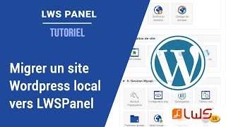 Migrer un site Wordpress en local vers un hébergement web LWS pour une mise en ligne [upl. by Eelime207]