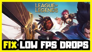 How to FIX League of Legends Low FPS Drops [upl. by Kakalina]