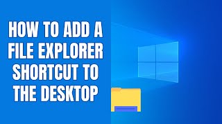 How to add File Explorer shortcut to desktop in Windows 11 [upl. by Einrae]