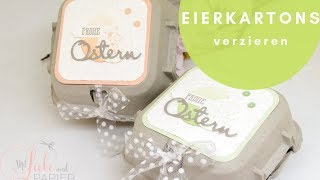 Stampin Up Eierschachtel Eierkarton dekorieren Basteln Ostern DIY [upl. by Christopher862]