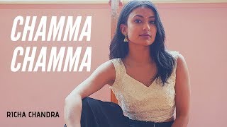 CHAMMA CHAMMA  Neha Kakkar Tanishk Ikka Romy  Richa Chandra Choreography [upl. by Ameh]