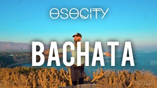 Bachata Mix 2020  The Best of Bachata 2020 by OSOCITY [upl. by Lentha]