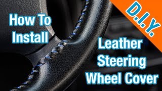 How To Install A Leather Steering Wheel Cover  Simple [upl. by Derriey902]