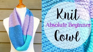 How To Knit A Cowl for The Absolute Beginner [upl. by Byler19]