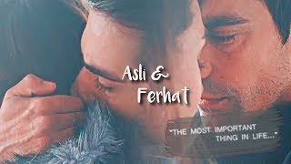 Asli amp Ferhat  quotThe Most Important Thing In Lifequot [upl. by Taggart]