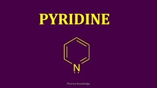 Pyridine  Synthesis amp Reactions [upl. by Colwen]