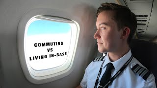 Your Big Decision Commuting vs Living InBase For Airline Pilots [upl. by Laaspere]