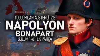 Napolyon Bonapart  TEK PARÇA Bölüm 16 17931806 [upl. by Ecirtaemed]