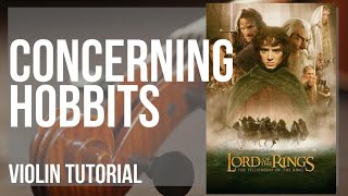 How to play Concerning Hobbits Lord of the Rings by Howard Shore on Violin Tutorial [upl. by Walker]