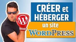 Créer et Héberger un site WordPress [upl. by Acireh]