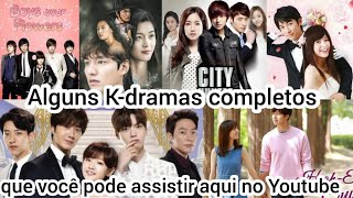 6 DORAMAS KDRAMAS PARA ASSISTIR NO YOUTUBE COMPLETOS E LEGENDADOS EM PORTUGUÊS EM 2021 [upl. by Avla954]