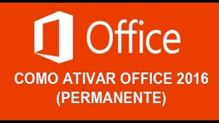 COMO ATIVAR OFFICE 2016 PERMANENTE [upl. by Apur]