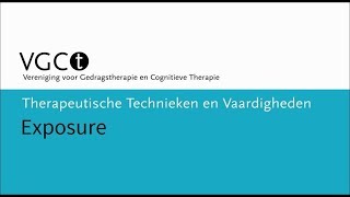 Therapeutische technieken en vaardigheden – Exposure [upl. by Bresee]