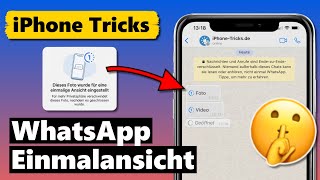 WhatsApp Einmalansicht selbstlöschende Fotos amp Videos NEU❗️ [upl. by Arorua]