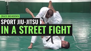 Sport JiuJitsu in a Street Fight Gracie Breakdown [upl. by Naillimixam342]