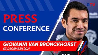 PRESS CONFERENCE  Giovanni van Bronckhorst  03 Dec 2021 [upl. by Ellissa]