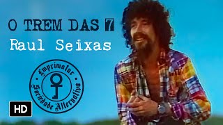 Raul Seixas  O Trem das Sete Videoclipe Oficial [upl. by Spohr662]