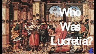 Who Was Lucretia [upl. by Koehler]