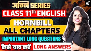 CLASS 11 HORNBILL ALL CHAPTERS IN ONE CLASS 📝 IMPORTANT LONG QUESTIONS  Pooja Mam class11 [upl. by Maillliw655]