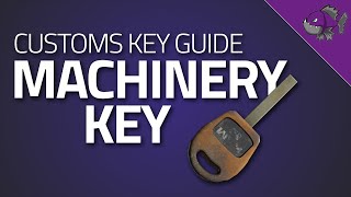 Machinery Key  Key Guide  Escape From Tarkov [upl. by Rauch592]