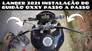 LANDER 2021  VEJA COMO INSTALAR O GUIDÃO OXXY PASSO A PASSO [upl. by Erfert]