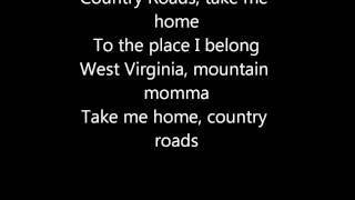 John Denver Take Me Home Country Roads Lyrics [upl. by Nodnarbal569]