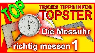 TOPSTER TOOLS Die Messuhr  richtig messen 1 [upl. by Sharman]