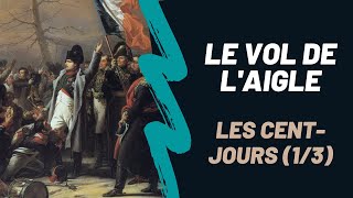 Napoléon Bonaparte  les CentJours et le vol de lAigle DOCUMENTAIRE Saison 2 Épisode 18 [upl. by Eisiam]