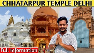 Chattarpur Mandir  छतरपुर मंदिर दिल्ली  katyayani Mata Mandir  Full Tour amp information [upl. by Nalo]