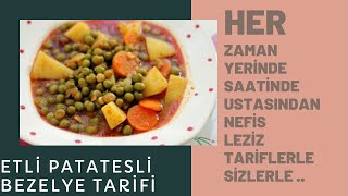 ETLİ PATATESLİ BEZELYE TARİFİ  KIŞ AYLARIMIZIN VAZGEÇİLMEZİ NEFİS BİR TARİF [upl. by Aitetel]