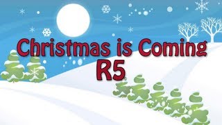 R5  Christmas is Coming Lyrics [upl. by Al]