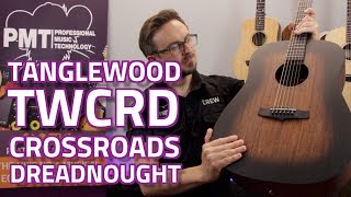 Tanglewood Crossroads Dreadnought Acoustic  Review amp Demo [upl. by Modnar]