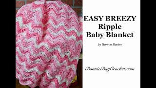 EASY BEGINNERS Crochet Ripple Baby Blanket [upl. by Mcconaghy780]