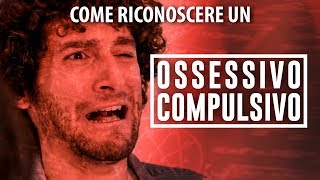 COME RICONOSCERE UN OSSESSIVO COMPULSIVO  Le Coliche [upl. by Hagen]