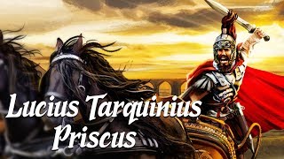 Lucius Tarquinius Priscus The Elder Ancient Rome Explained [upl. by Bergstein]