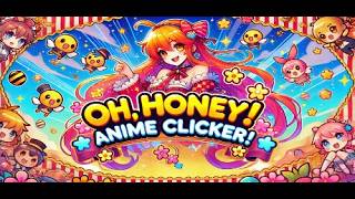 Oh honey Anime clicker  Gameplay PC  Steam [upl. by Kalie]