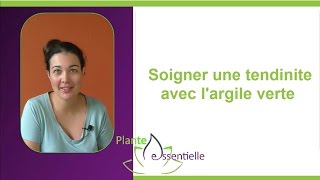 Soigner une tendinite avec largile verte [upl. by Nossaj]