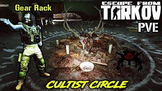 TARKOV PVE  CULTIST CIRCLE  GEAR RACK  QUESTS [upl. by Binetta983]