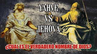 YAHVÉ vs JEHOVÁ El verdadero nombre de Dios YHWH [upl. by Eadrahc717]