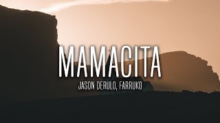 Jason Derulo  Mamacita Lyrics  Letra feat Farruko [upl. by Anneiv]