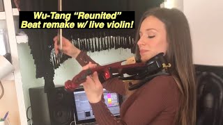 WuTang quotReunitedquot  Beat remake with live violin by Julie Schatz [upl. by Farny448]